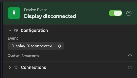 The Display disconnected trigger. Display events have no name filter. Only the USB events do.